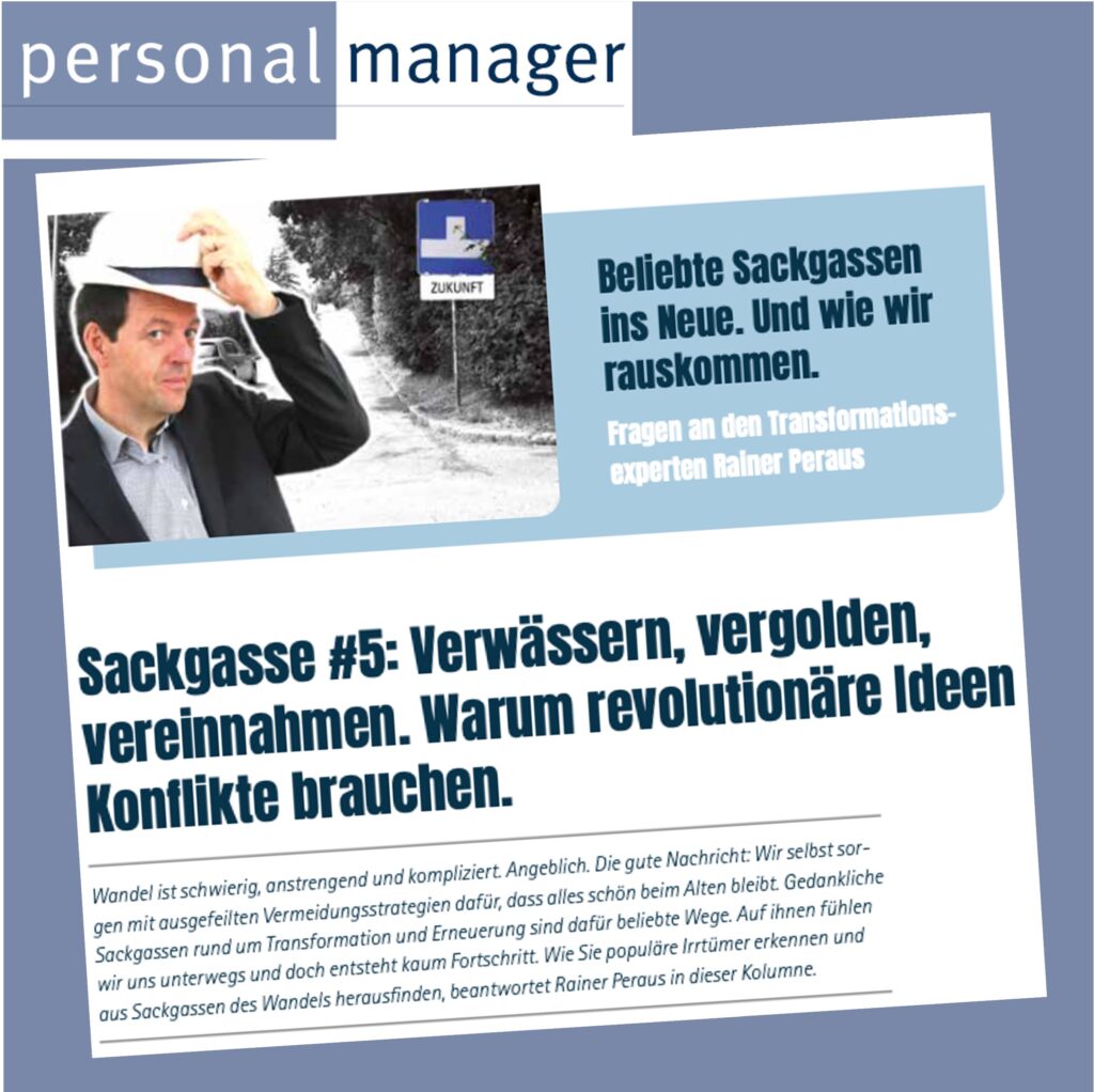 Artikel vom Personal-Manager zum kostenlosen Download! Was wollte Frithjof Bergmann mit seinem Konzept des NEW WORK erreichen und was wurde daraus? Warum erfolgreiche Erneuerung Konflikte braucht.